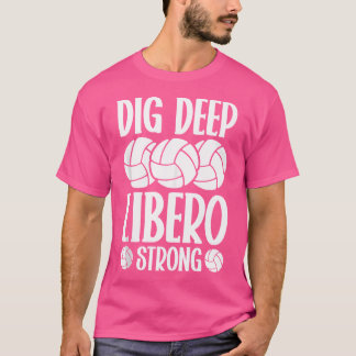 ディグ深いリベロストロングバレーボールリベロ Tシャツ