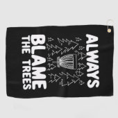 ディスクゴルフは常に木を非難 ゴルフタオル (横)