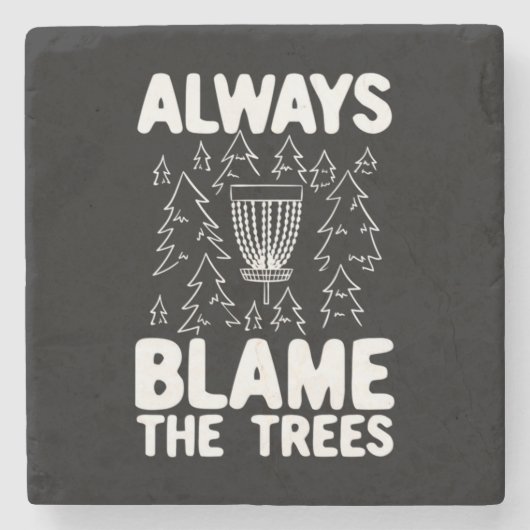 ディスクゴルフは常に木を非難 ストーンコースター (正面)