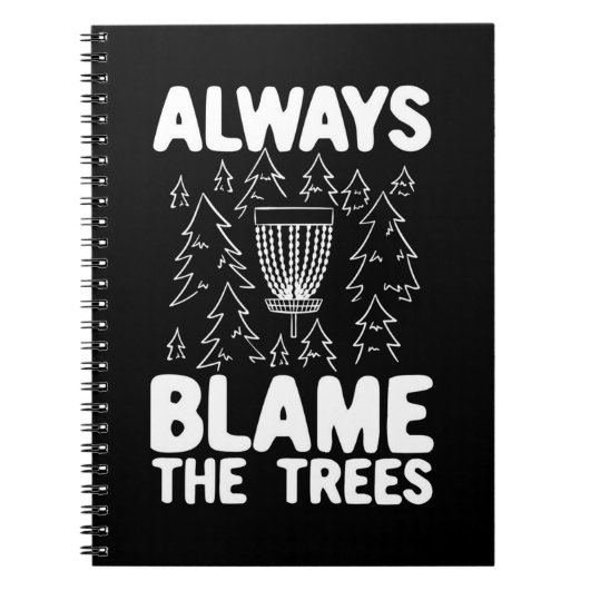 ディスクゴルフは常に木を非難 ノートブック (正面)