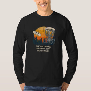 ディスクゴルフは私に幸せなゴルファー皮肉なディスクGol Tシャツ