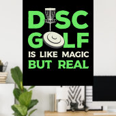 ディスクゴルフは魔法のようだが実在 ポスター (ホームオフィス)