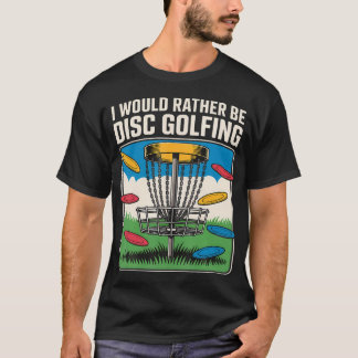 ディスクゴルフをしている方がいい Tシャツ