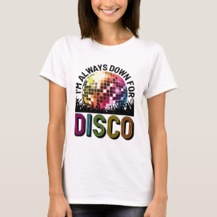 ディスコの独身最後の夜の準備は常に整っている Tシャツ