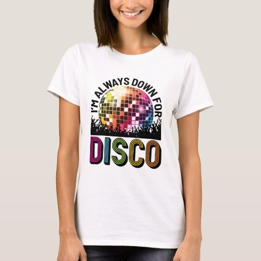 ディスコの独身最後の夜の準備は常に整っている Tシャツ (正面)