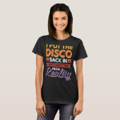 ディスコを現実から切り離して戻した Tシャツ (正面フル)