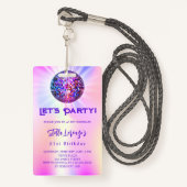 ディスコパーティーピンクのホログラフィック誕生日の招待 バッジ (正面ランヤード)