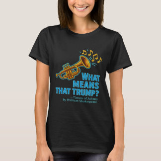 ディストressed What Means Trump Timon アテネ シェイクスピア Tシャツ