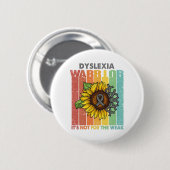 ディスレクシアの戦士それは弱い者のためではない 缶バッジ (正面&裏面)
