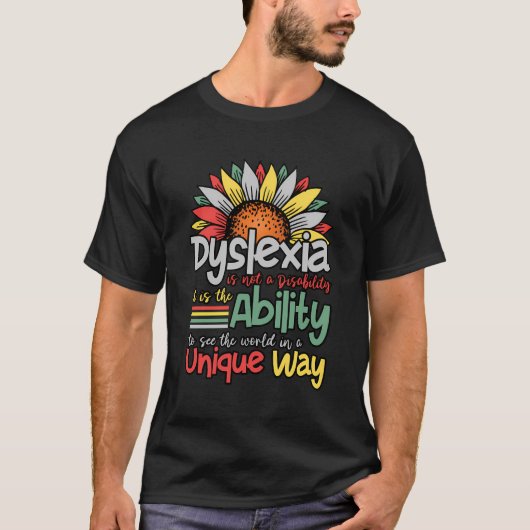 ディスレクシアは障害ではない - ディスレクシア啓発 Tシャツ (正面)