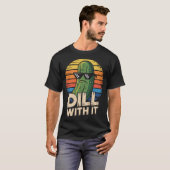 ディル・ウィズ・イット ベジタリアン ピクルス好き Tシャツ (正面フル)