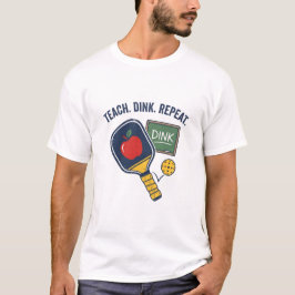 ディンクを教える リピート 面白い 先生 ピックルボール Tシャツ