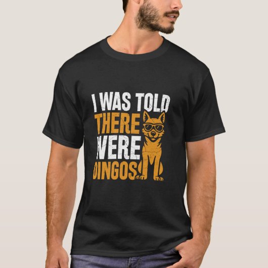 ディンゴがいるって聞いた - ディンゴ Tシャツ (正面)