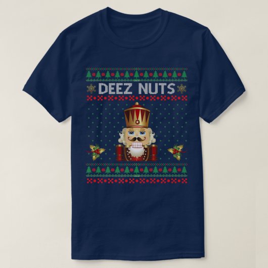 ディーズナッツのナツクラッカー醜おもしろいいクリスマスセーター Tシャツ (デザイン正面)
