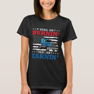 ディーゼもしルAint Burning I Aint所得 Tシャツ
