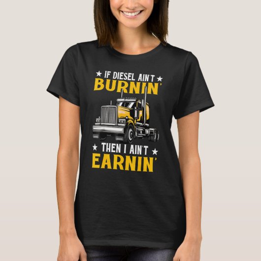 ディーゼもしルAint Burning I Aint所得 Tシャツ (正面)