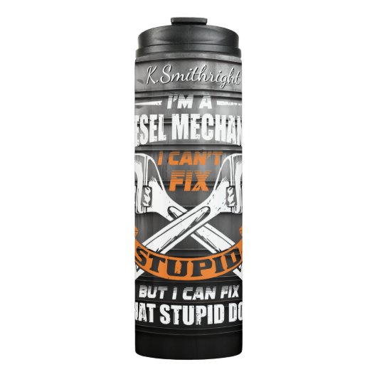 ディーゼル整備士が愚かさを修正できない タンブラー (正面)