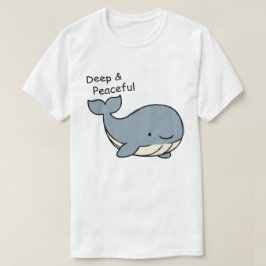 ディープで平穏なクジラのミニマリストモチベーション Tシャツ
