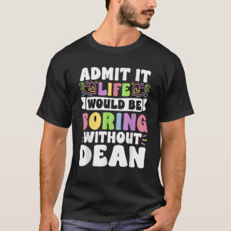 ディーンパーソナライズされた名おもしろいことわざ名Fam Tシャツ