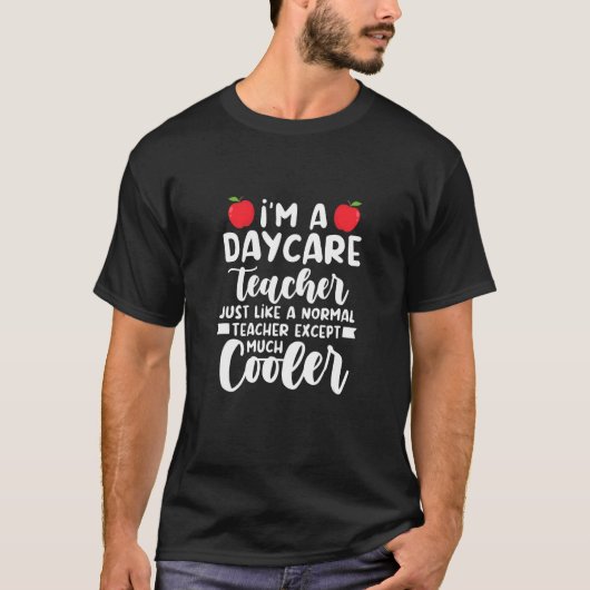 デイケアの先生は普通の先生と似ているけど全然違います Tシャツ (正面)