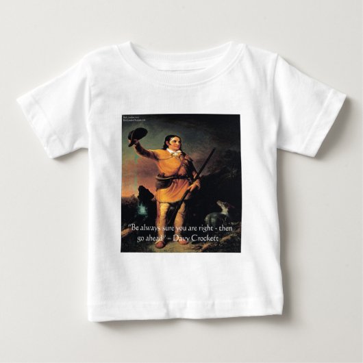 デイビー・クロケット "進め" 賢明な名言 ベビーTシャツ (正面)