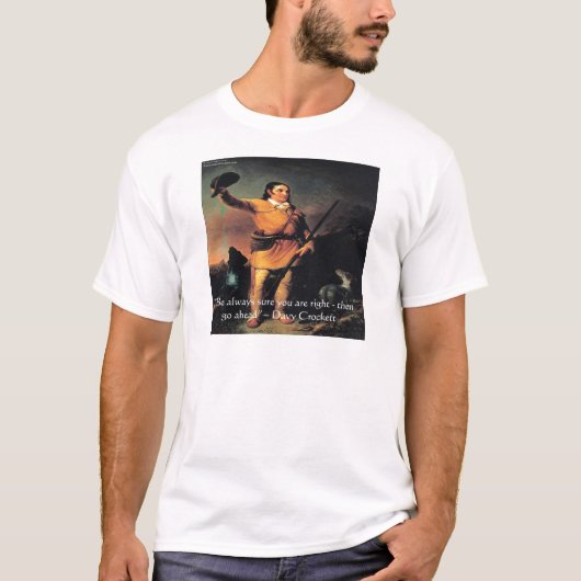 デイビー・クロケット "進め" 賢明な名言 Tシャツ (正面)
