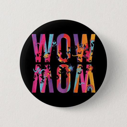 デイママはWow逆さまにアートブラシMom Wow 缶バッジ (正面)