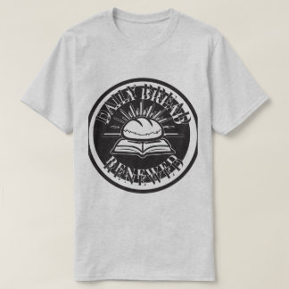 デイリーブレッド更新: 新しい信仰を毎日 Tシャツ