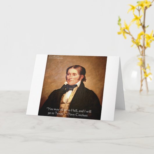 デイヴィクロケット「テキサス州へ行く」ユーモア引用文 カード (黄色い花)