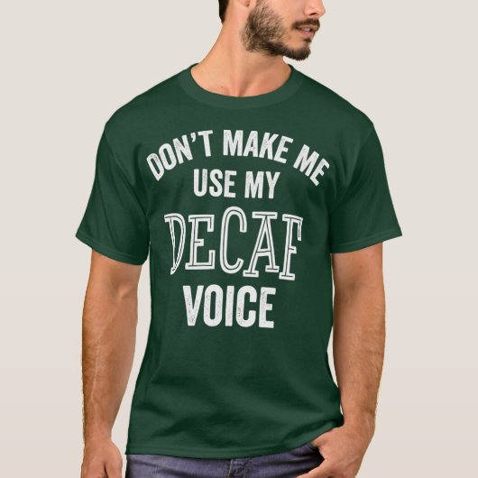 デカフおもしろいコーヒー茶飲料カフェイン皮肉 Tシャツ (正面)
