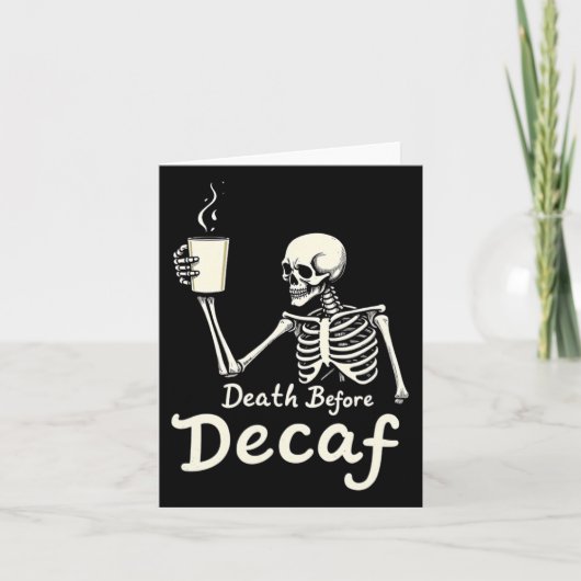 デカフェより死を選ぶ 面白いスケルトン コーヒー好き ハロウィン カード (正面)