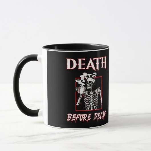 デカフェより死を マグカップ (左)