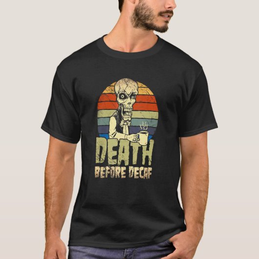 デカフェコーヒーより死を選ぶスケルトンハロウィン Tシャツ (正面)