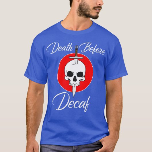 デカフ前の死のコーヒー – スカル剣 – 恋人 Tシャツ (正面)