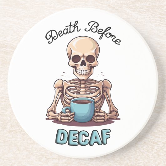 デカフ前の死；コーヒー中毒者 コースター (正面)