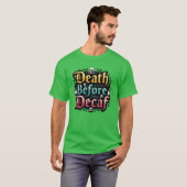 デカフ前の死 Tシャツ (正面フル)