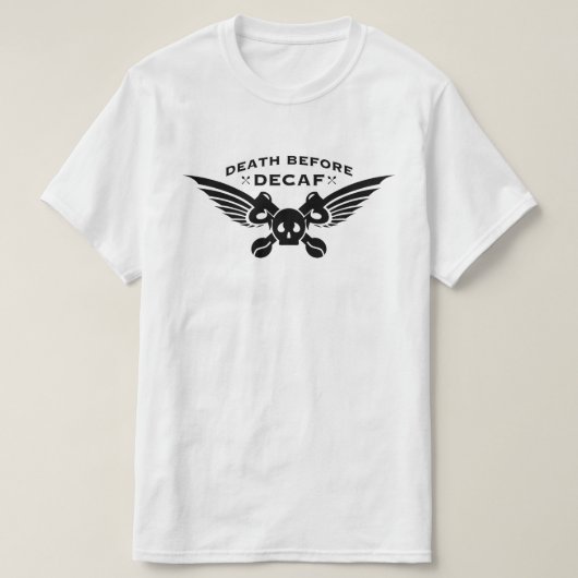 デカフ前の死 Tシャツ (デザイン正面)