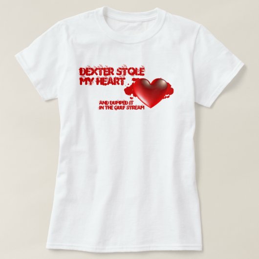 デキスターは私のハートを盗みました Tシャツ (デザイン正面)