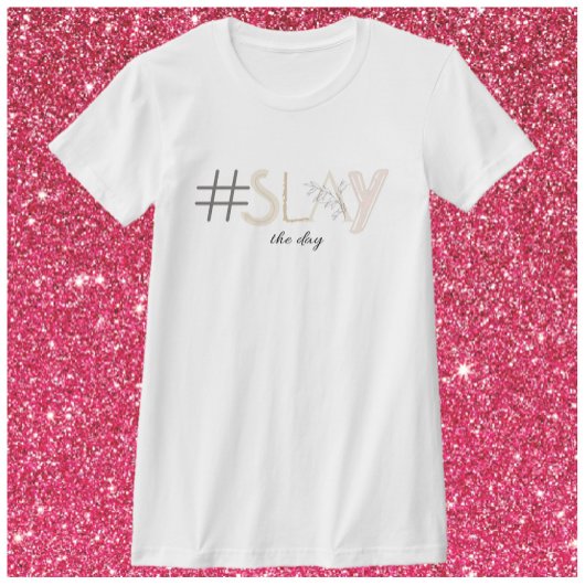 デコレーションホワイト&ベージュSLAY the Day T-Shirt Tシャツ
