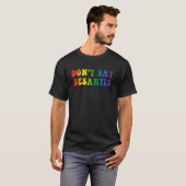 デサンティスアパレルを言うな Tシャツ (正面フル)