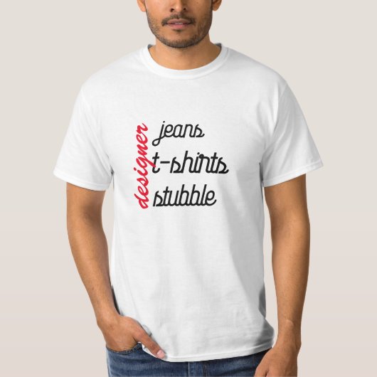 デザイナー・ジーンズ+ヒゲ 面白Tシャツ - プレゼントに最適 Tシャツ (正面)