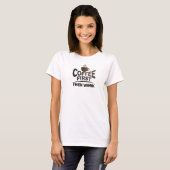 デザイン抜群の COFFEE FIRST THEN WORK デザイナー Tシャツ (正面フル)