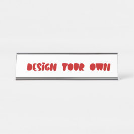 デザイン·パーソナライズされたユア·ワン·オブ·ア·ワン デスクネームプレート