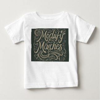 デザインTシャツに「Modify Marches」のスローガンを付ける。 ベビーTシャツ