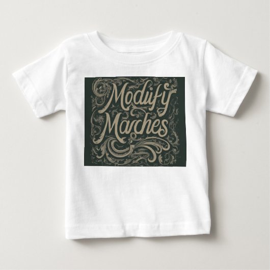 デザインTシャツに「Modify Marches」のスローガンを付ける。 ベビーTシャツ (正面)