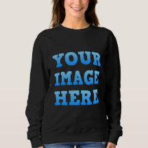 デザインYour own women's Sweatshirt