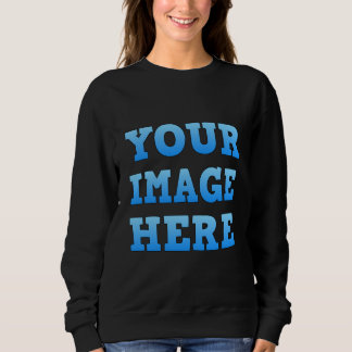 デザインYour own women's Sweatshirt スウェットシャツ