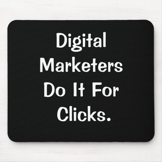 デジタルマーケタークリックズキャッチーマーケティングスローガン マウスパッド (正面)