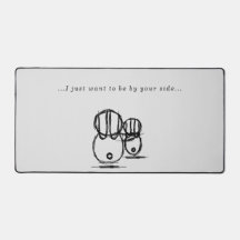 デスクマット |私はあなたの側にいたい
