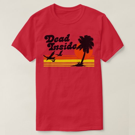 デッドインサイド実存主義ミームデザイン Tシャツ (デザイン正面)